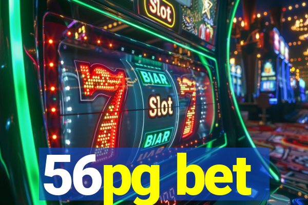 56pg bet